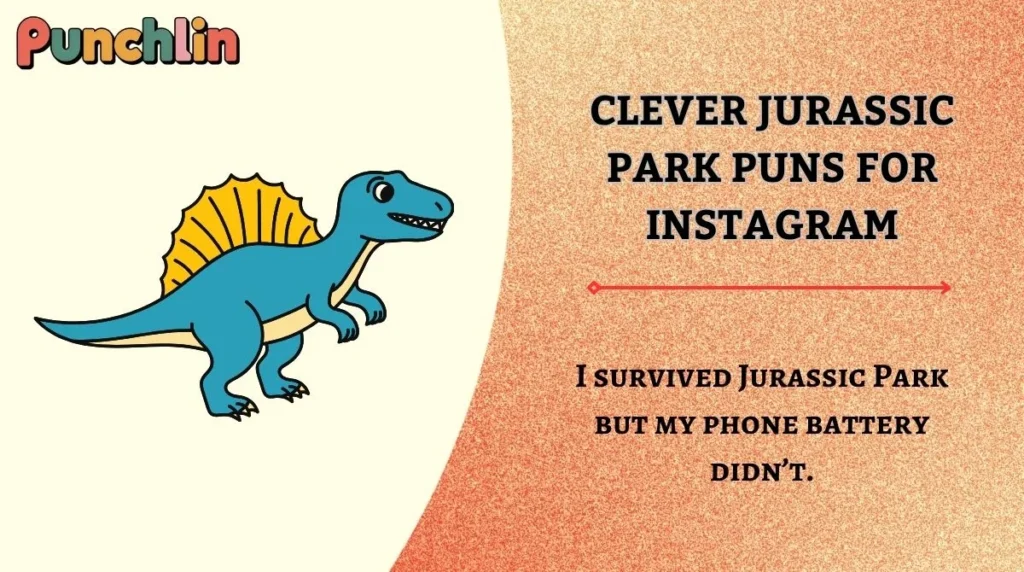 Clever Jurassic Park Puns for Instagram