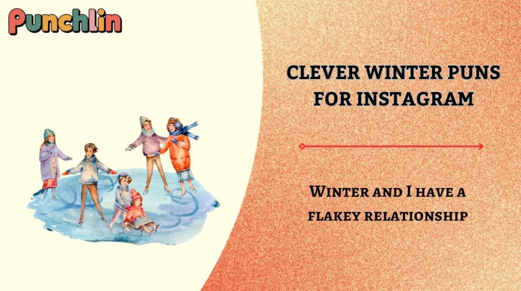 Clever Winter Puns for Instagram