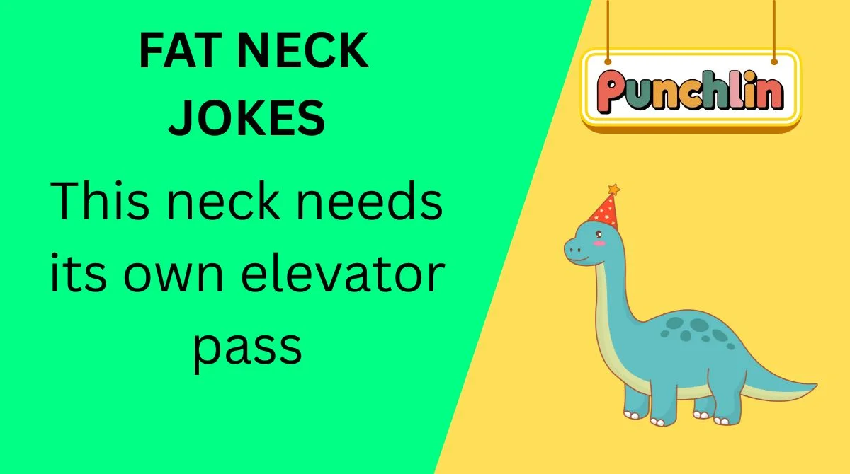 Fat Neck Jokes