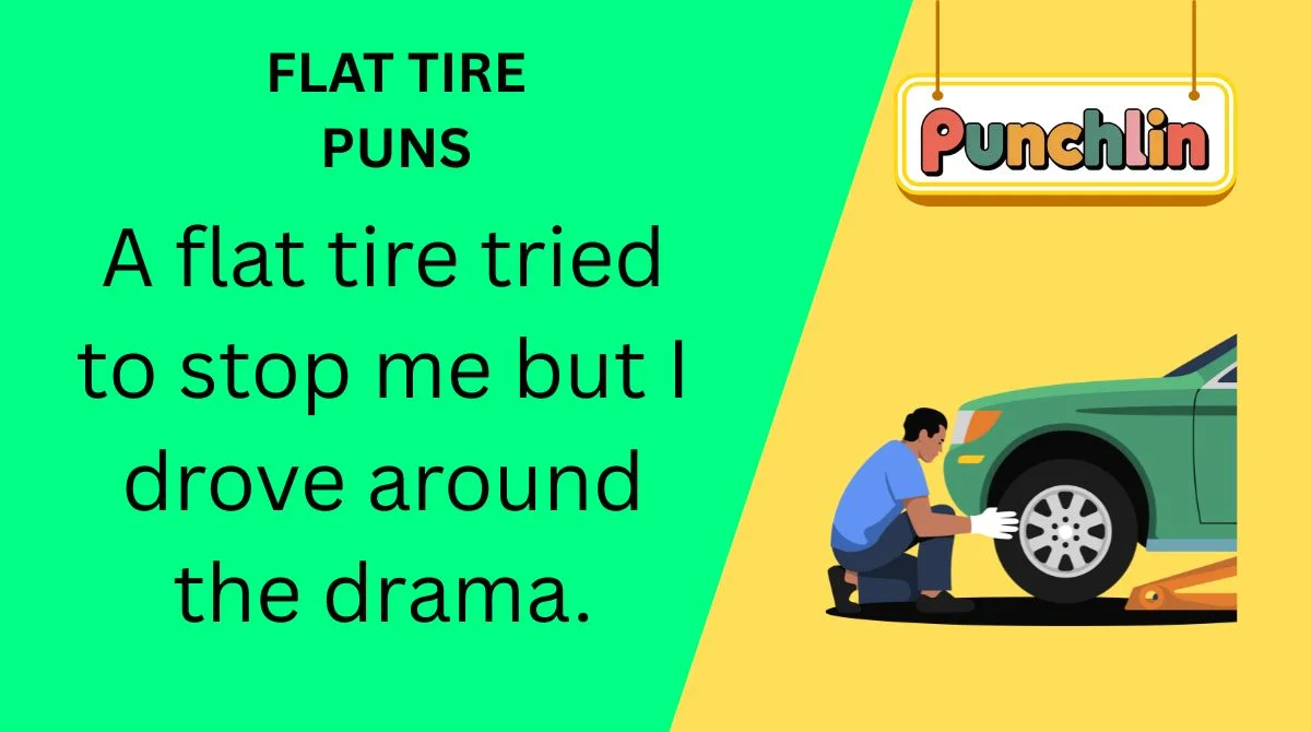Flat Tire Puns