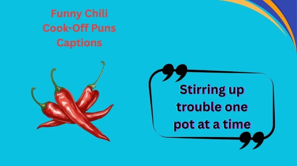 Funny Chili Cook-Off Puns Captions