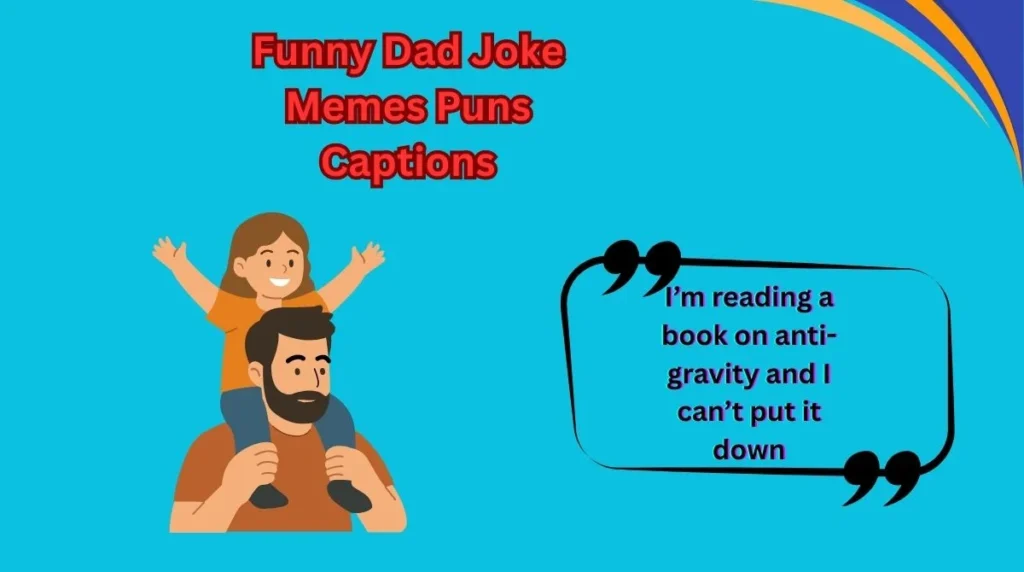 Funny Dad Joke Memes Puns Captions