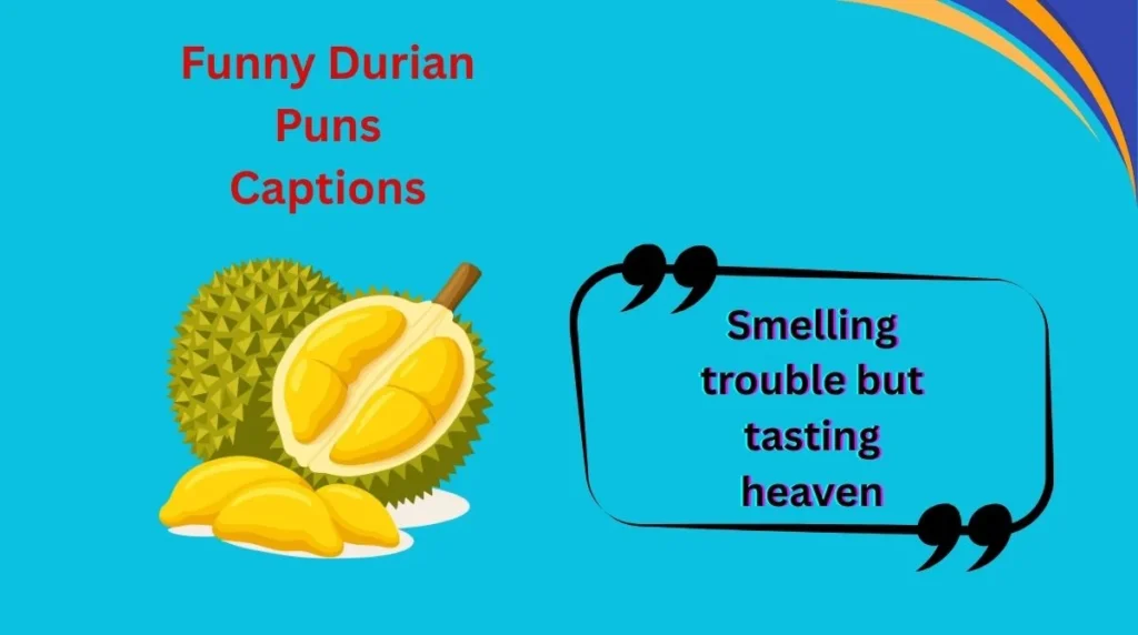 Funny Durian Puns Captions