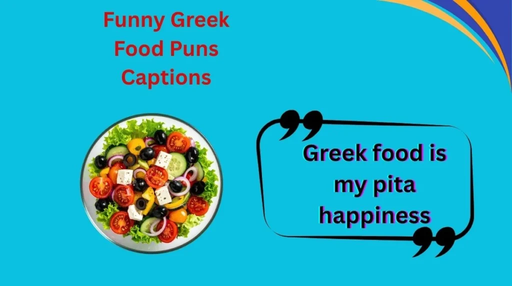 Funny Greek Food Puns Captions
