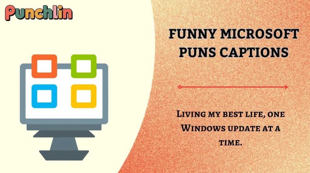 Funny Microsoft Puns Captions