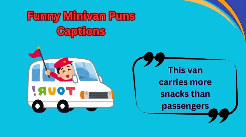 Funny Minivan Puns Captions