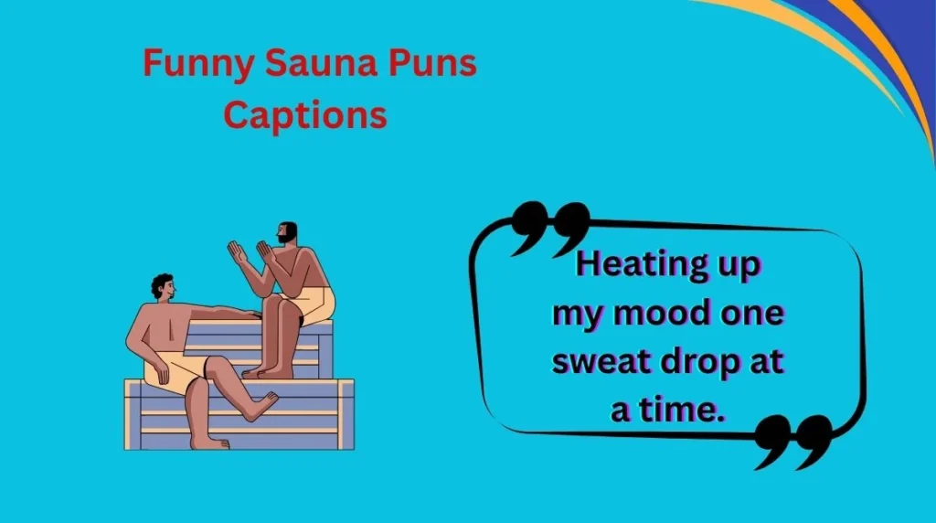  Funny Sauna Puns Captions