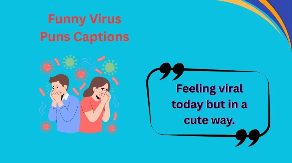Funny Virus Puns Captions