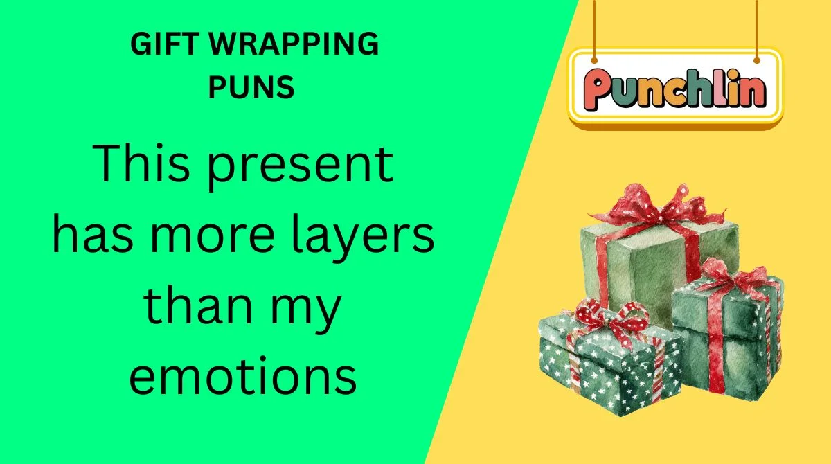 Gift Wrapping Puns