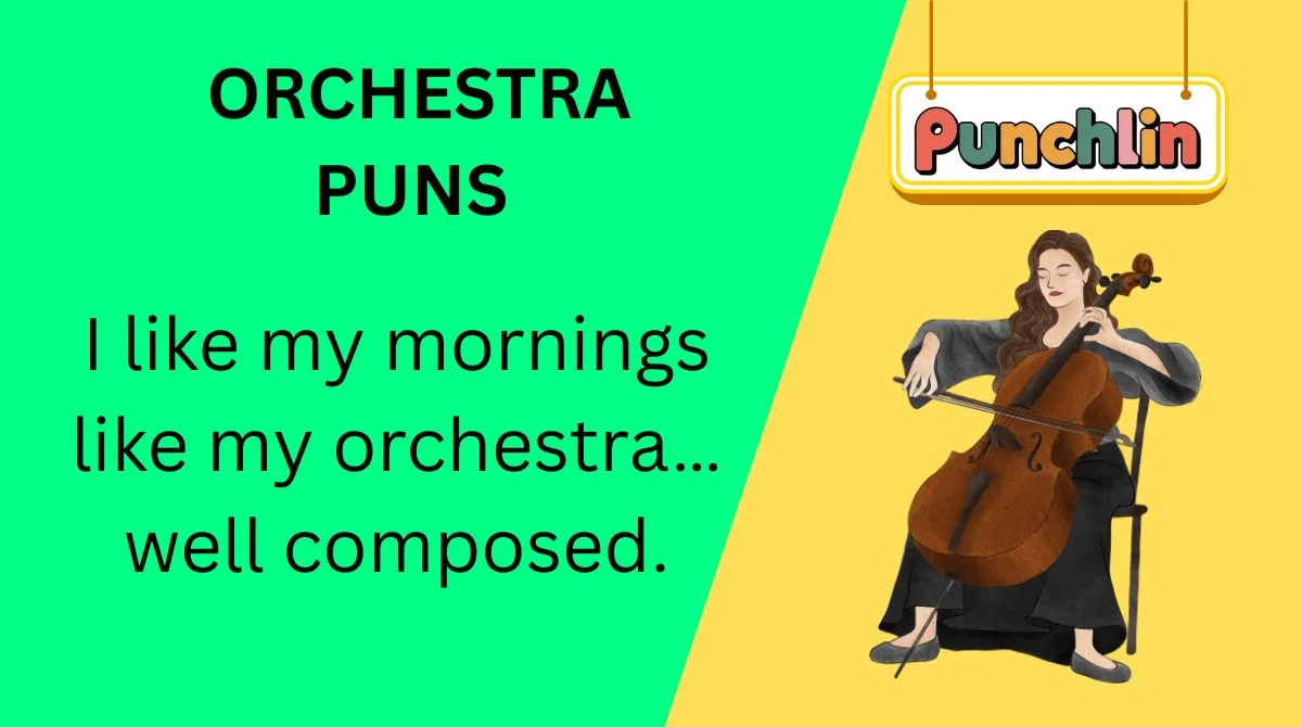 Orchestra Puns