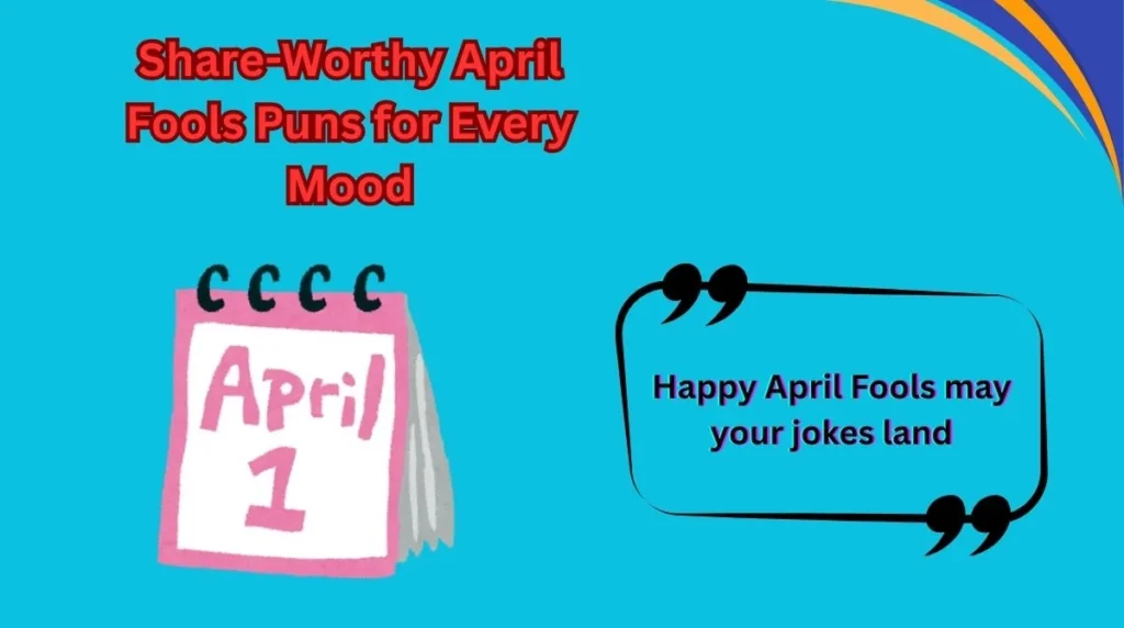 Share-Worthy April Fools Puns for Every Mood