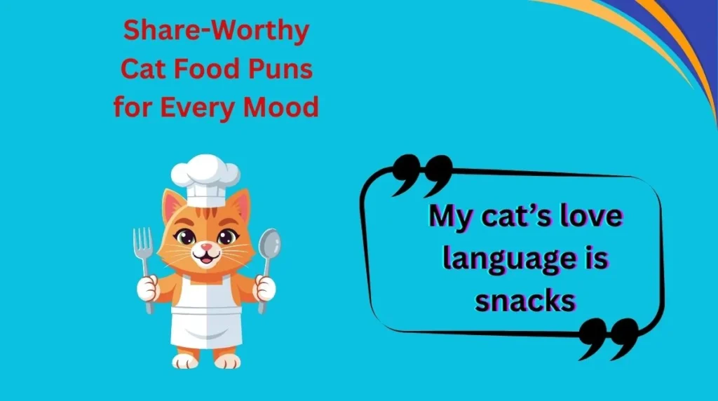 Share-Worthy Cat Food Puns for Every Mood