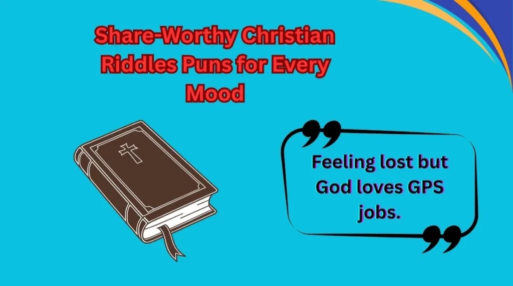 Share-Worthy Christian Riddles Puns for Every Mood