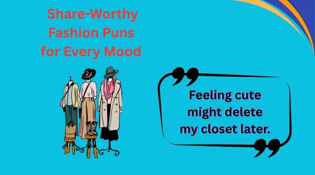 Share-Worthy Fashion Puns for Every Mood