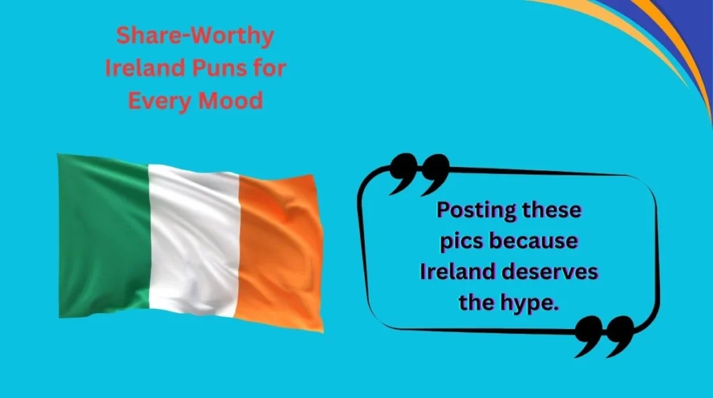 Share-Worthy Ireland Puns for Every Mood