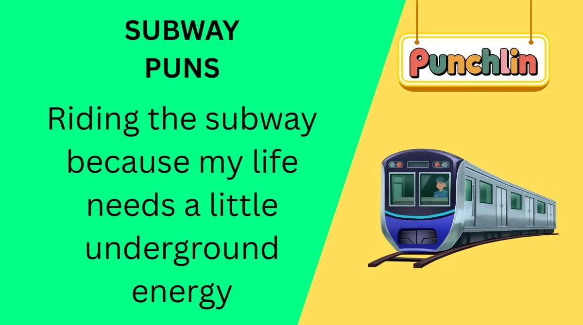 Subway Puns