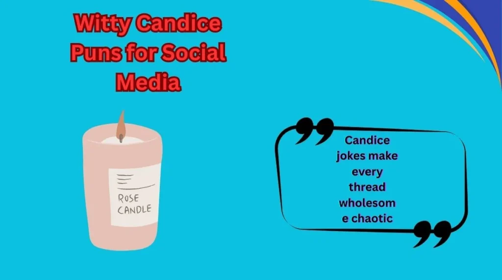 Witty Candice Puns for Social Media