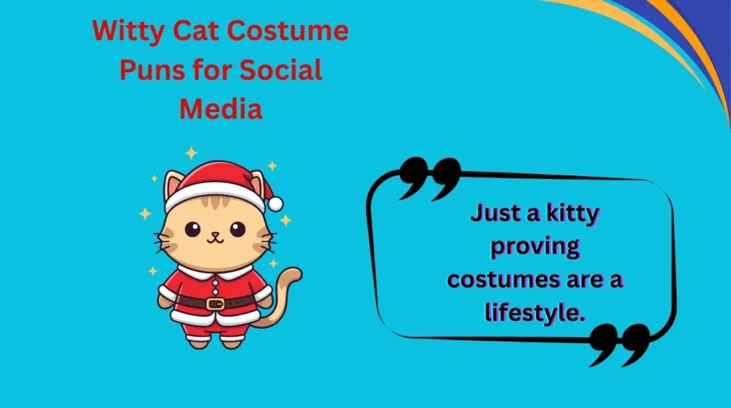 Witty Cat Costume Puns for Social Media