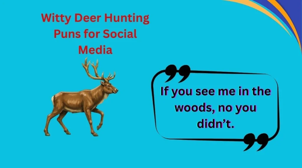 Witty Deer Hunting Puns for Social Media