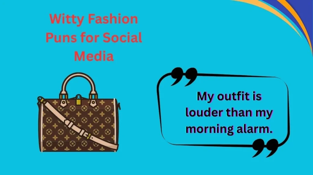 Witty Fashion Puns for Social Media