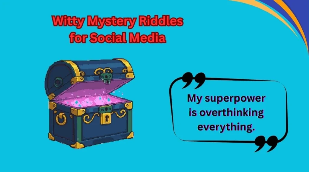 Witty Mystery Riddles for Social Media