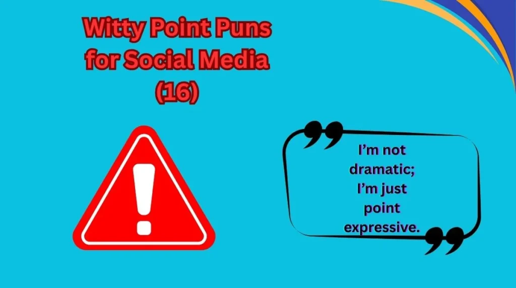 Witty Point Puns for Social Media (16)