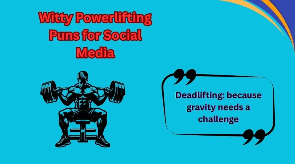 Witty Powerlifting Puns for Social Media
