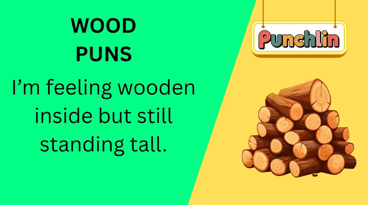Wood Puns