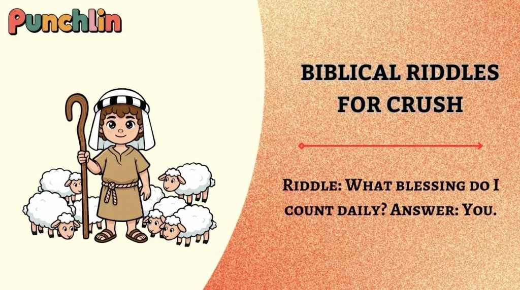 Biblical Riddles for Crush