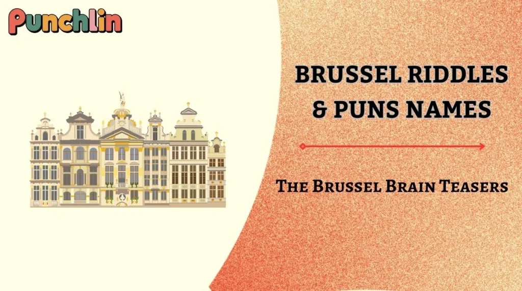 Brussel Riddles & Puns Names