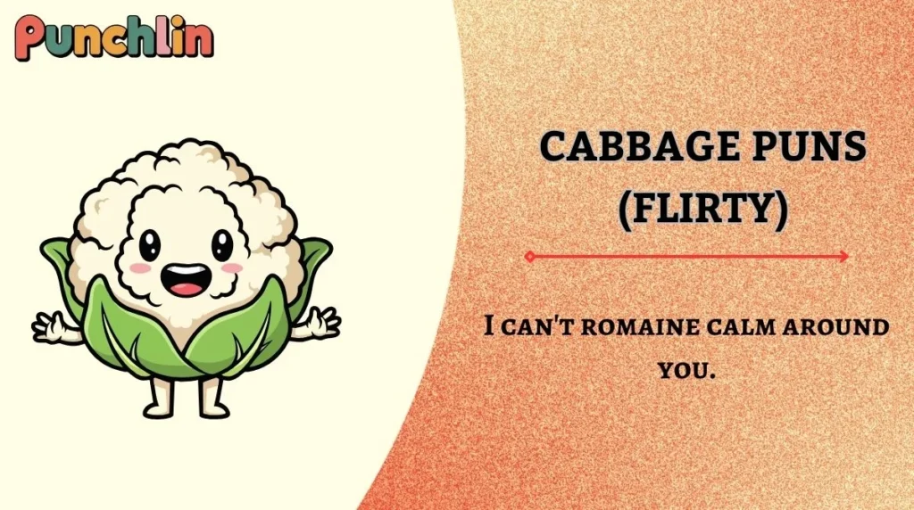 Cabbage Puns (Flirty)