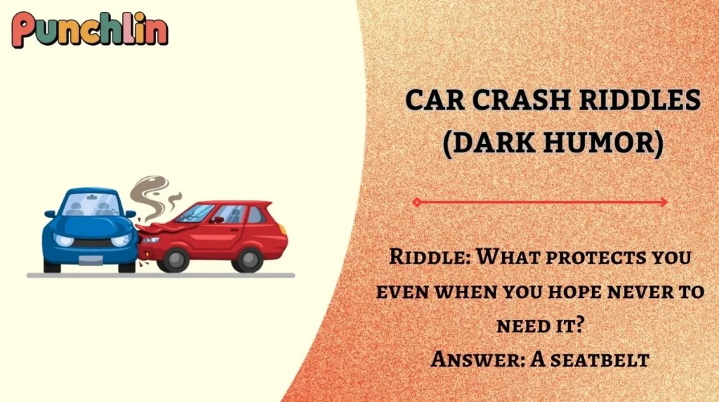 Car Crash Riddles (Dark Humor)