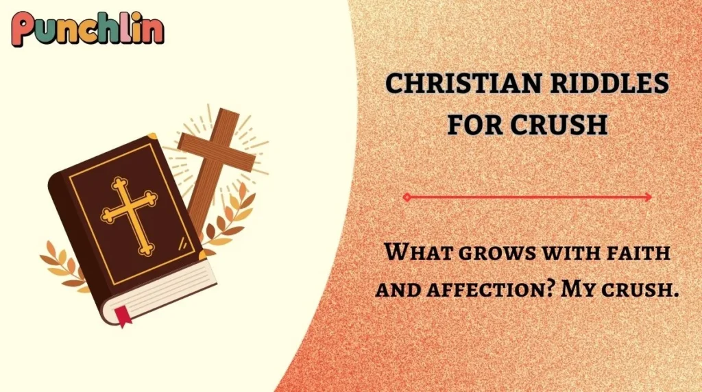 Christian Riddles for Crush