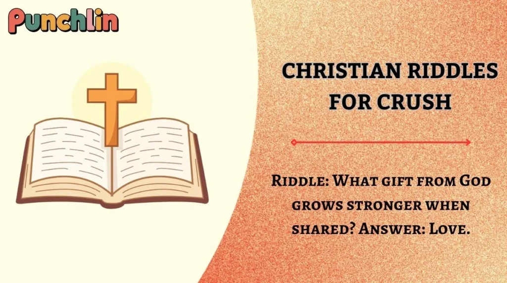 Christian Riddles for Crush