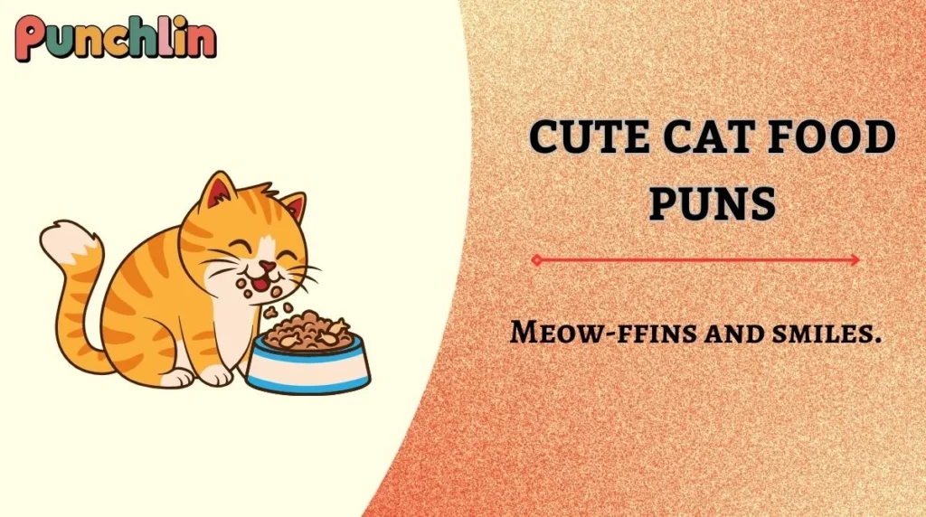 Cute Cat Food Puns