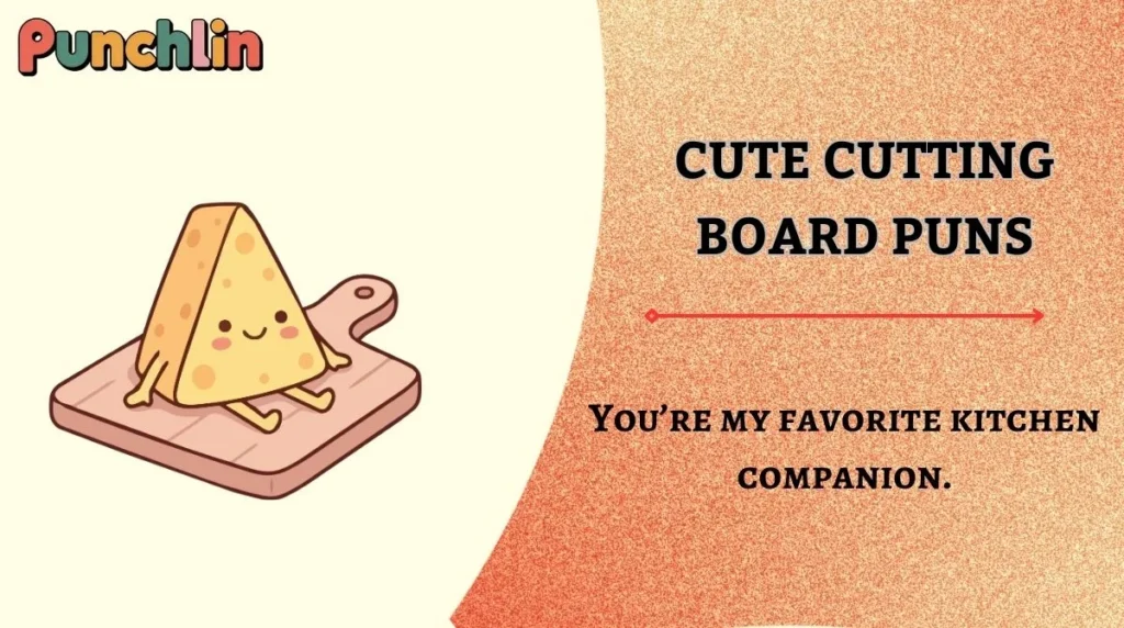 Cute Cutting Board Puns