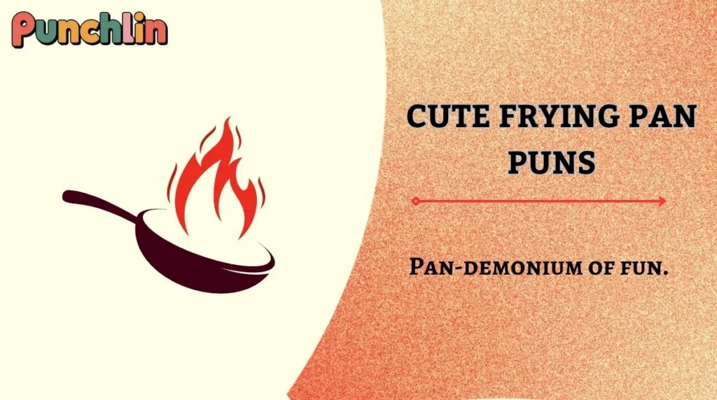 Cute Frying Pan Puns