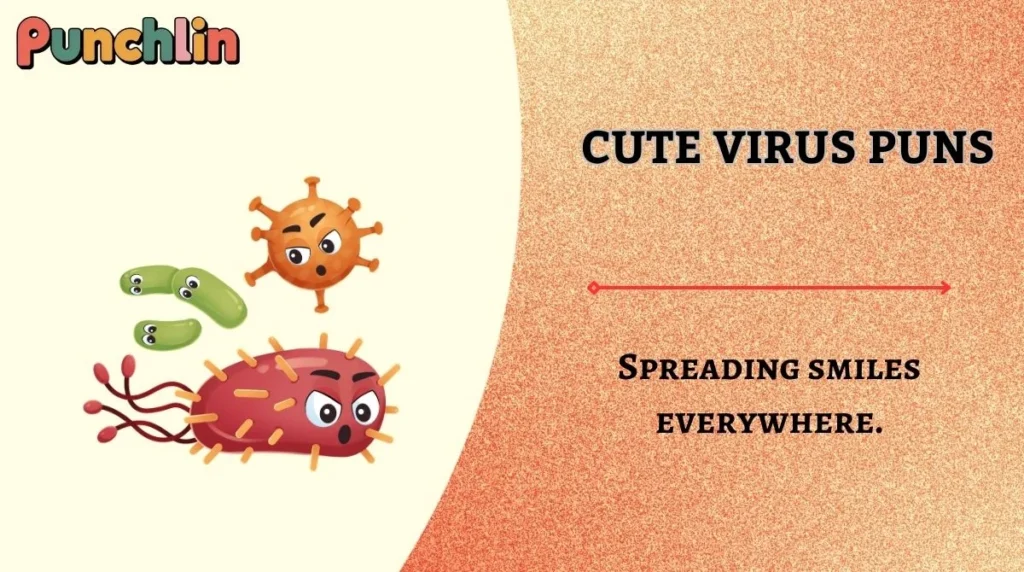 Cute Virus Puns
