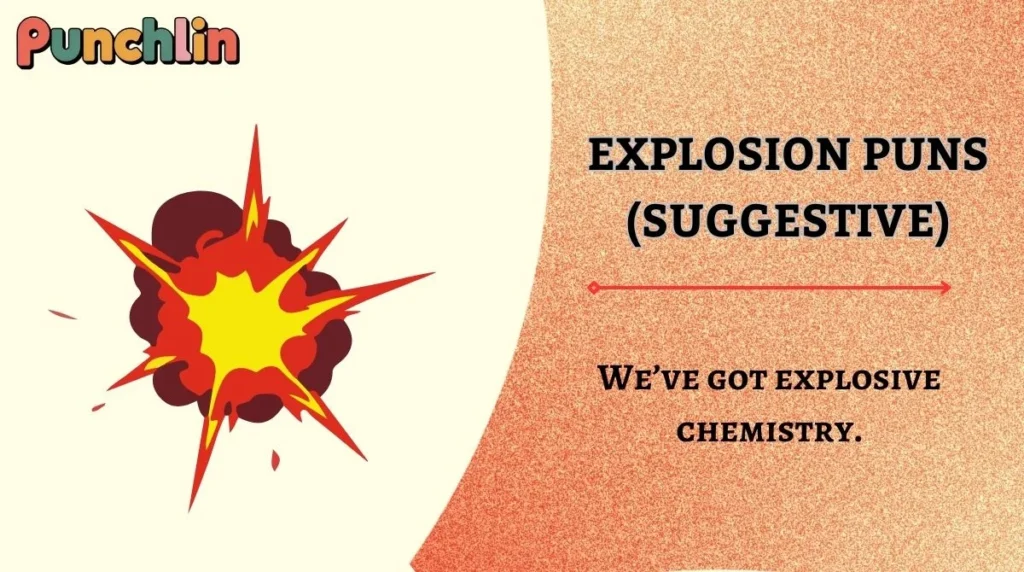 Explosion Puns (Suggestive)