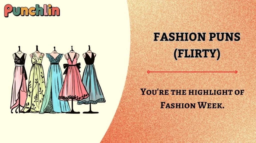 Fashion Puns (Flirty)