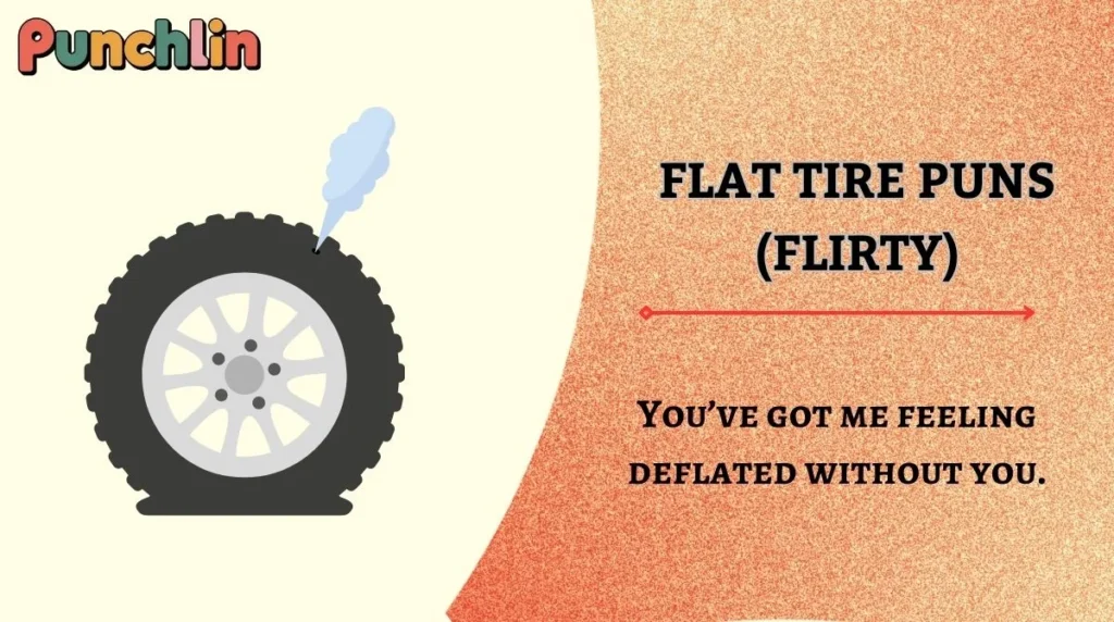 Flat Tire Puns (Flirty)