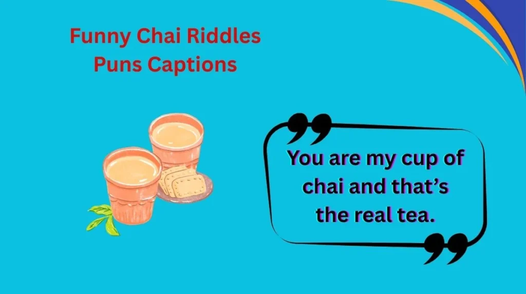 Funny Chai Riddles Puns Captions