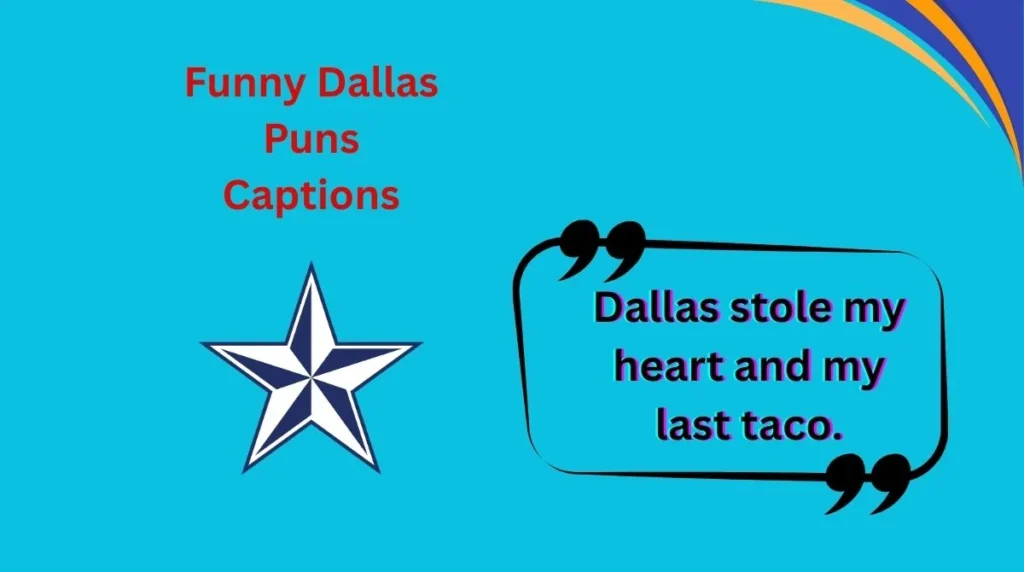 Funny Dallas Puns Captions