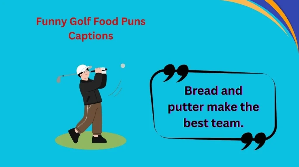 Funny Golf Food Puns Captions