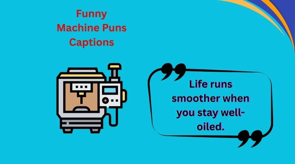 Funny Machine Puns Captions