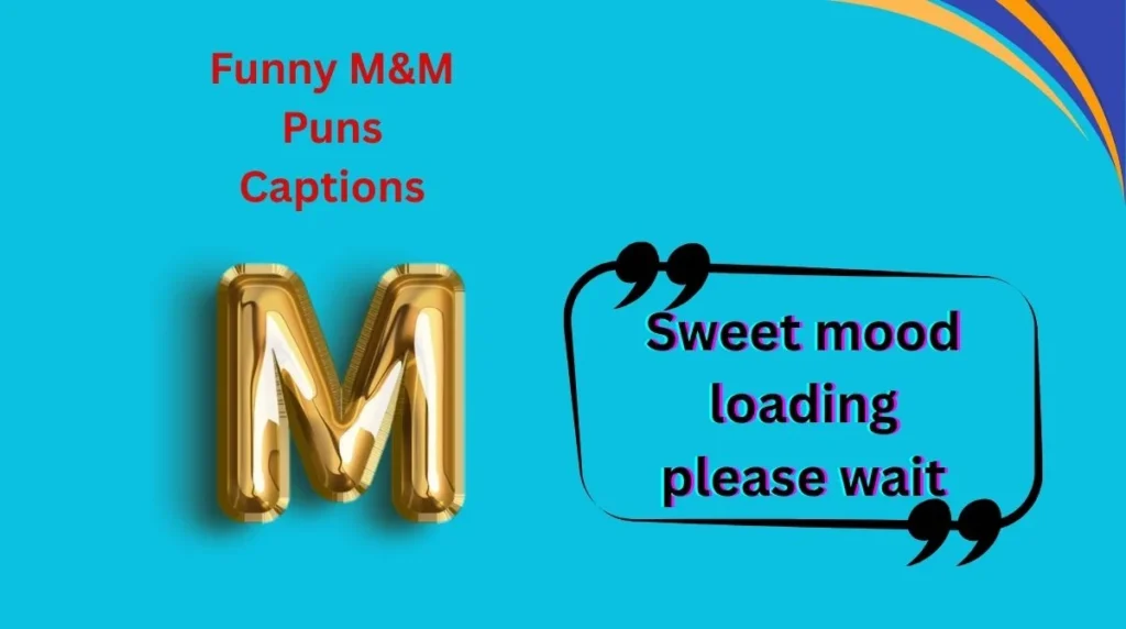 Funny M&M Puns Captions