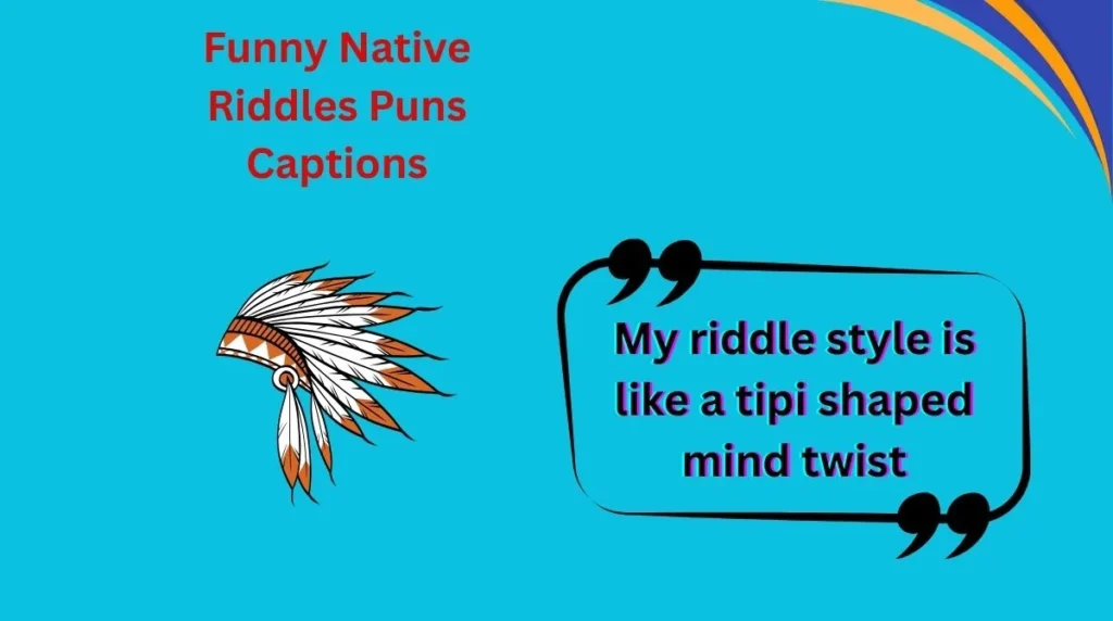 Funny Native Riddles Puns Captions