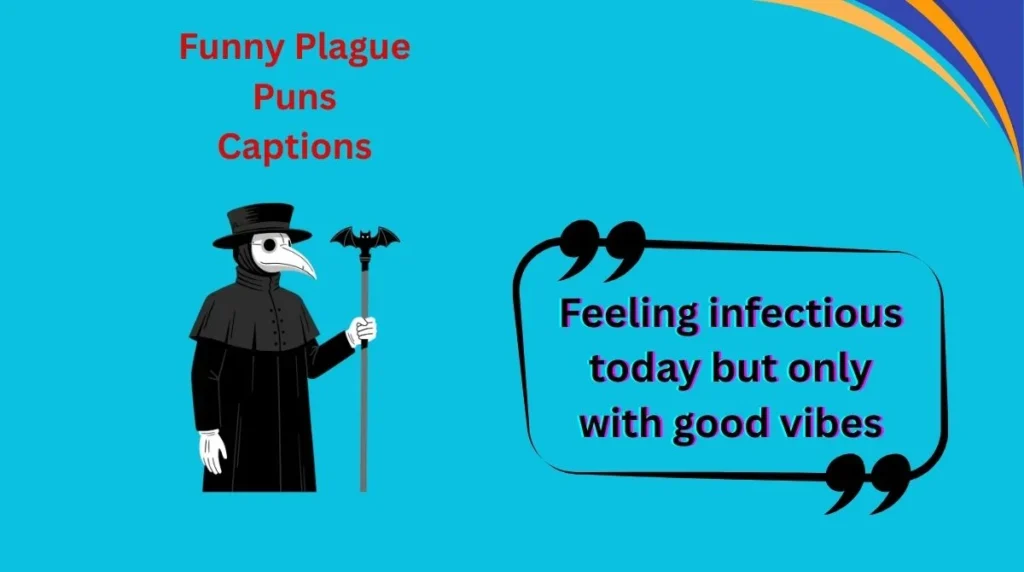 Funny Plague Puns Captions