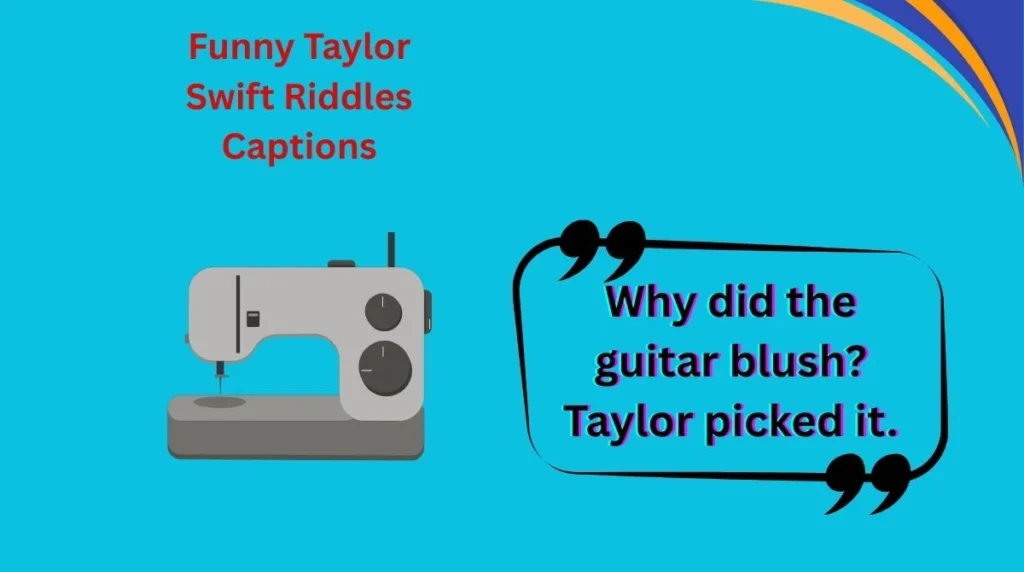 Funny Taylor Swift Riddles Captions