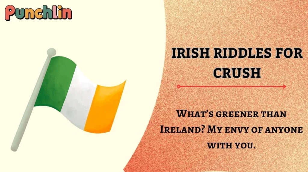 Irish Riddles for Crush